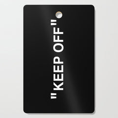 "KEEP OFF" Dark Edition Cutting Board