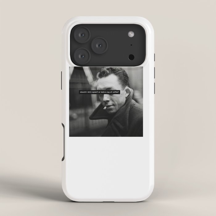 "Should I Kill Myself or Have a Cup of Coffee?" Albert Camus Quote iPhone Case