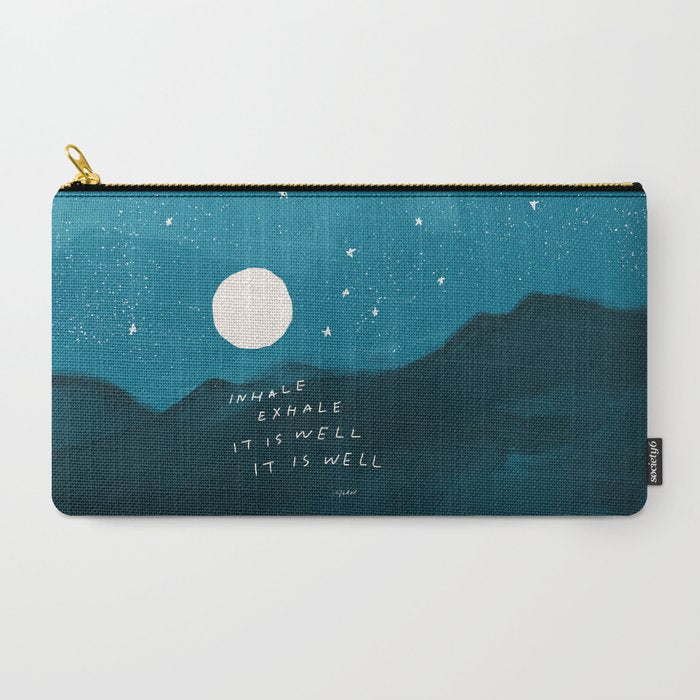 "Inhale Exhale It is Well It Is Well" Carry All Pouch