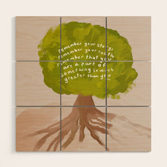 "Remember Your Story, Remember Your Roots, Remember That You Are A Part Of Something So Much Greater Than You." Wood Wall Art