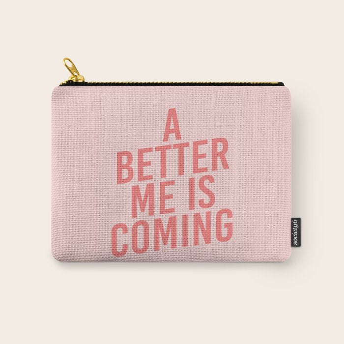 A Better Me Carry All Pouch