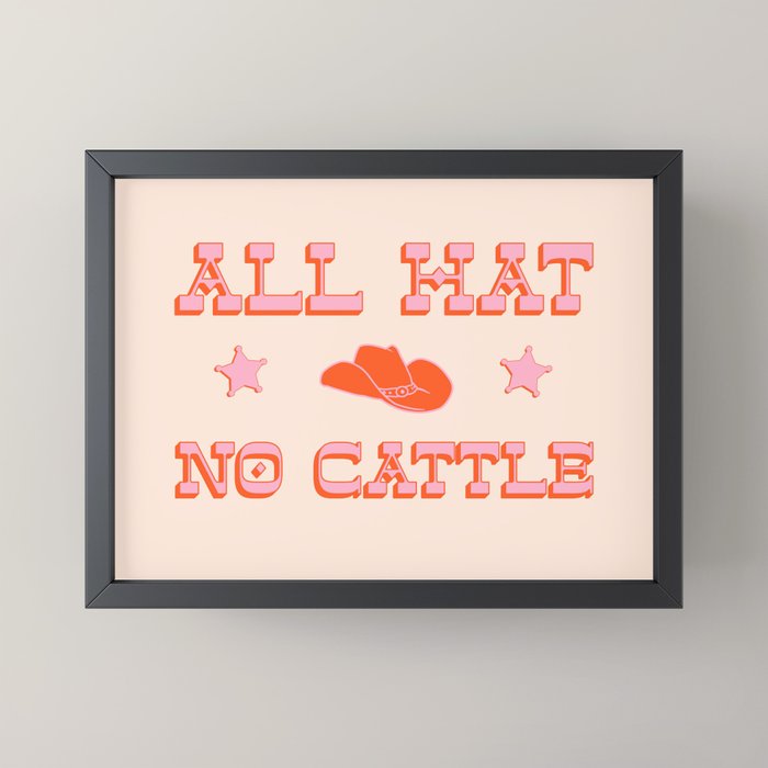 "All hat no cattle" in pink and orange retro western letters Mini Art Print