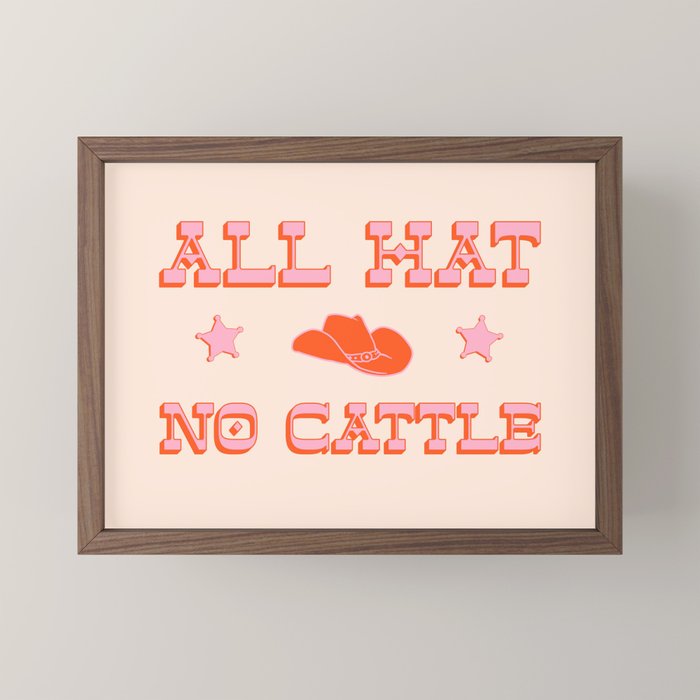 "All hat no cattle" in pink and orange retro western letters Mini Art Print