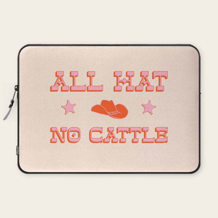 "All hat no cattle" in pink and orange retro western letters Laptop Sleeve