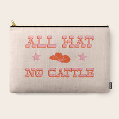 "All hat no cattle" in pink and orange retro western letters Carry All Pouch