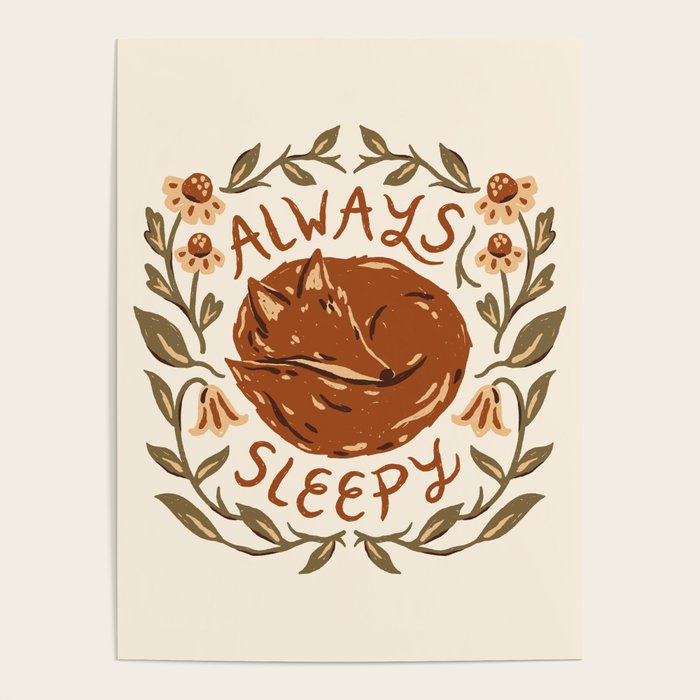 Always Sleepy' Fox Poster