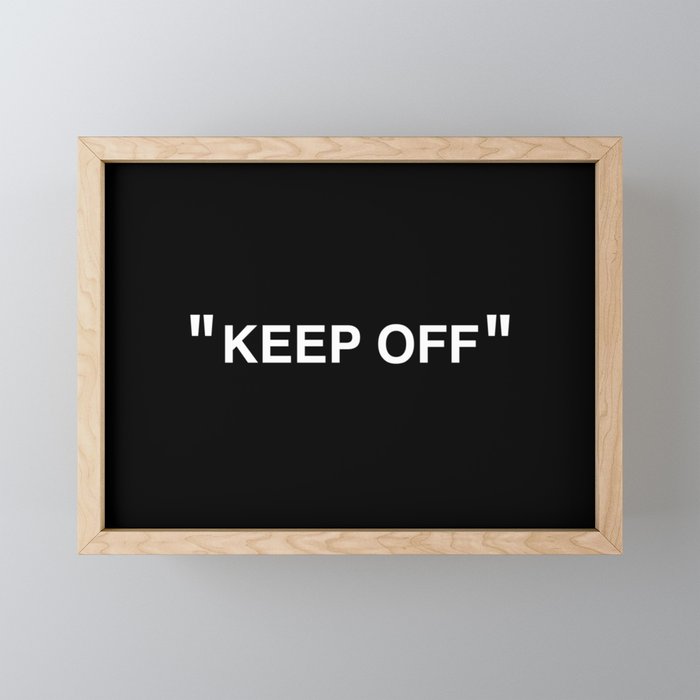 "KEEP OFF" Dark Edition Mini Art Print
