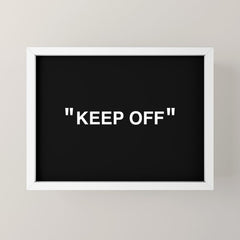 "KEEP OFF" Dark Edition Mini Art Print
