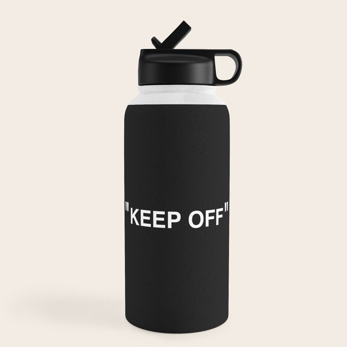 "KEEP OFF" Dark Edition Water Bottle