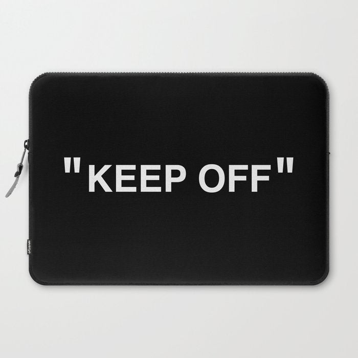 "KEEP OFF" Dark Edition Laptop Sleeve