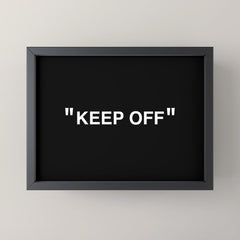 "KEEP OFF" Dark Edition Mini Art Print