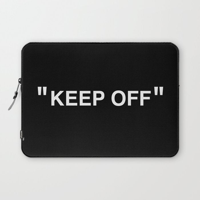 "KEEP OFF" Dark Edition Laptop Sleeve