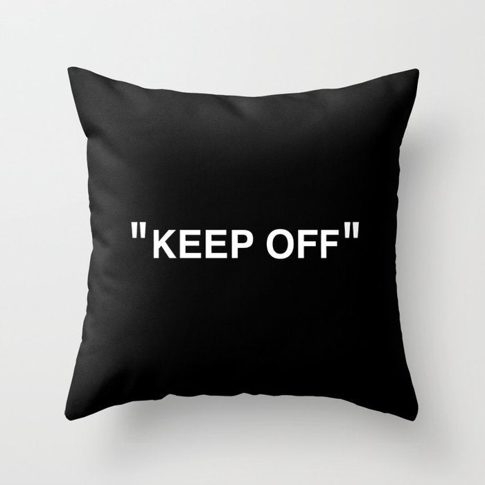 "KEEP OFF" Dark Edition Throw Pillow