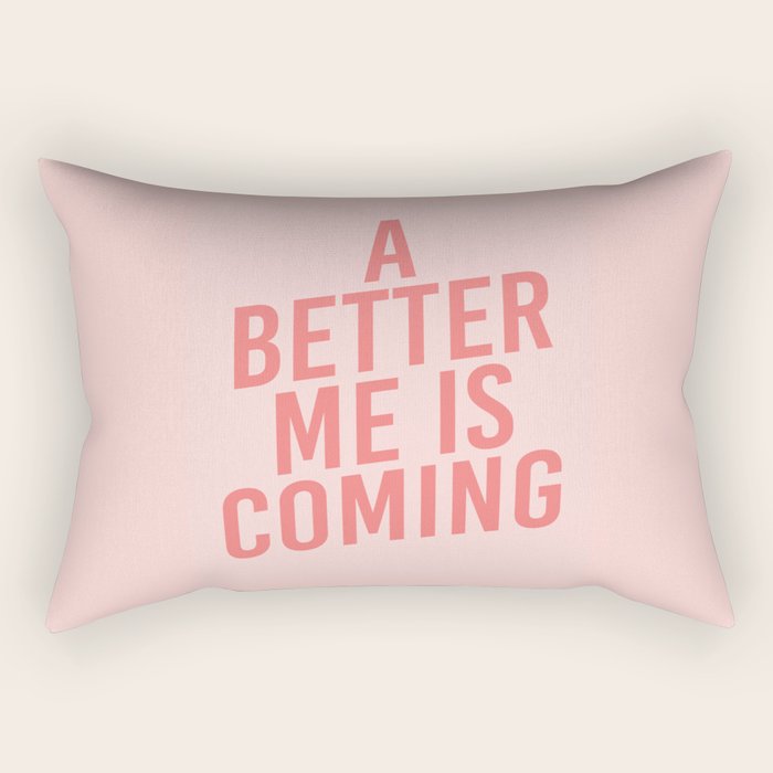 A Better Me Rectangular Pillow