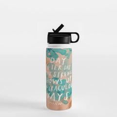 "Day After Day Your Strength Shows Up In Miraculous Ways." Water Bottle