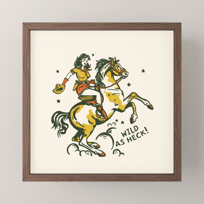 "Wild As Heck" A Cowgirl & Her Horse Mini Art Print