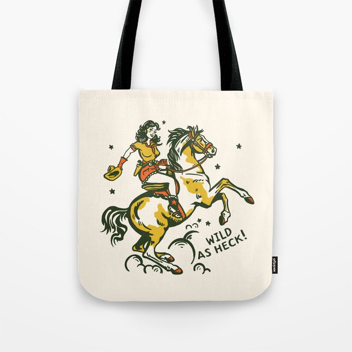 "Wild As Heck" A Cowgirl & Her Horse Tote Bag