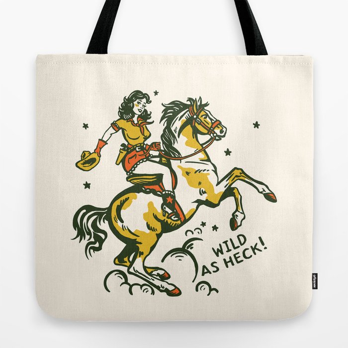 "Wild As Heck" A Cowgirl & Her Horse Tote Bag
