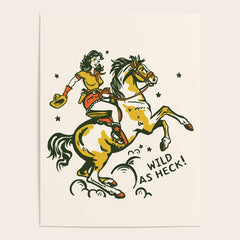 "Wild As Heck" A Cowgirl & Her Horse Poster