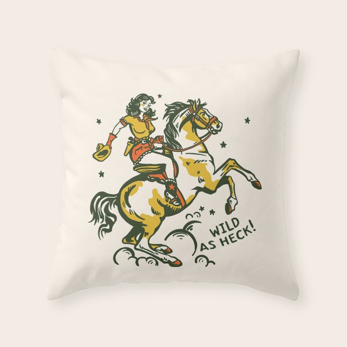 "Wild As Heck" A Cowgirl & Her Horse Throw Pillow