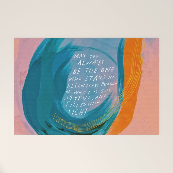 "May You Always Be The One Who Stays In Relentless Pursuit.." Welcome Mat