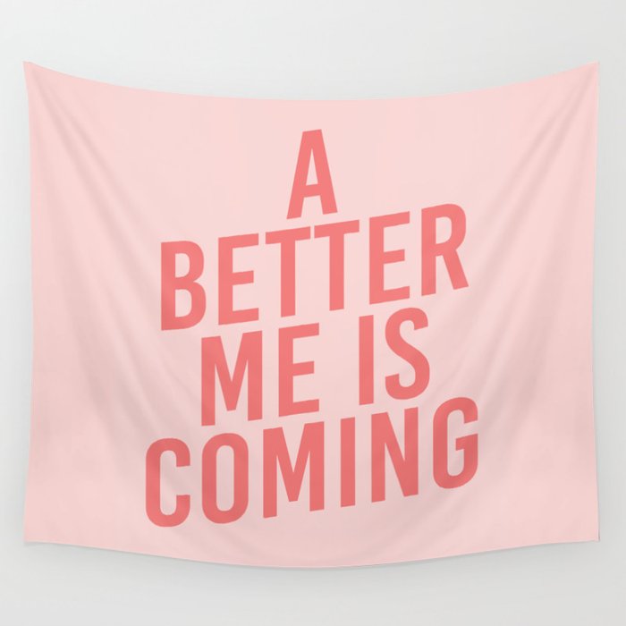 A Better Me Wall Tapestry