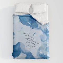 "Here's To Finding Joy, Every Day On The Journey" Duvet Cover