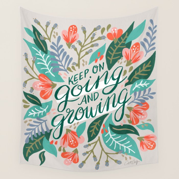 "Keep on Going and Growing" inspired by Eliza Blank, The Sill Wall Tapestry
