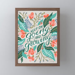 "Keep on Going and Growing" inspired by Eliza Blank, The Sill Mini Art Print