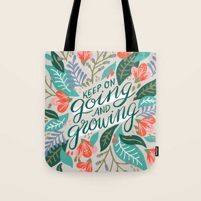 "Keep on Going and Growing" inspired by Eliza Blank, The Sill Tote Bag