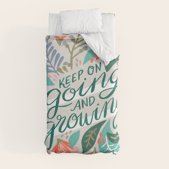 "Keep on Going and Growing" inspired by Eliza Blank, The Sill Duvet Cover