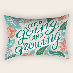 "Keep on Going and Growing" inspired by Eliza Blank, The Sill Rectangular Pillow