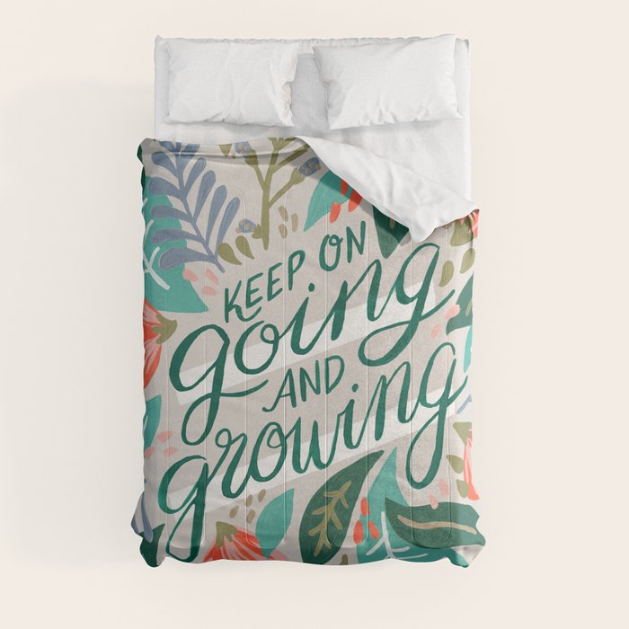 "Keep on Going and Growing" inspired by Eliza Blank, The Sill Comforter