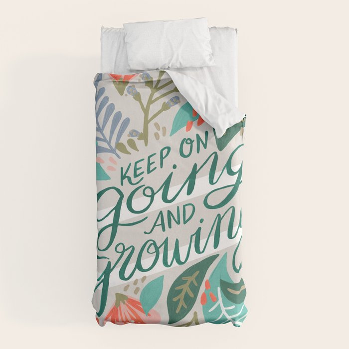 "Keep on Going and Growing" inspired by Eliza Blank, The Sill Duvet Cover