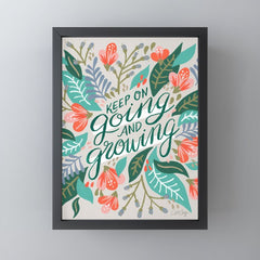 "Keep on Going and Growing" inspired by Eliza Blank, The Sill Mini Art Print