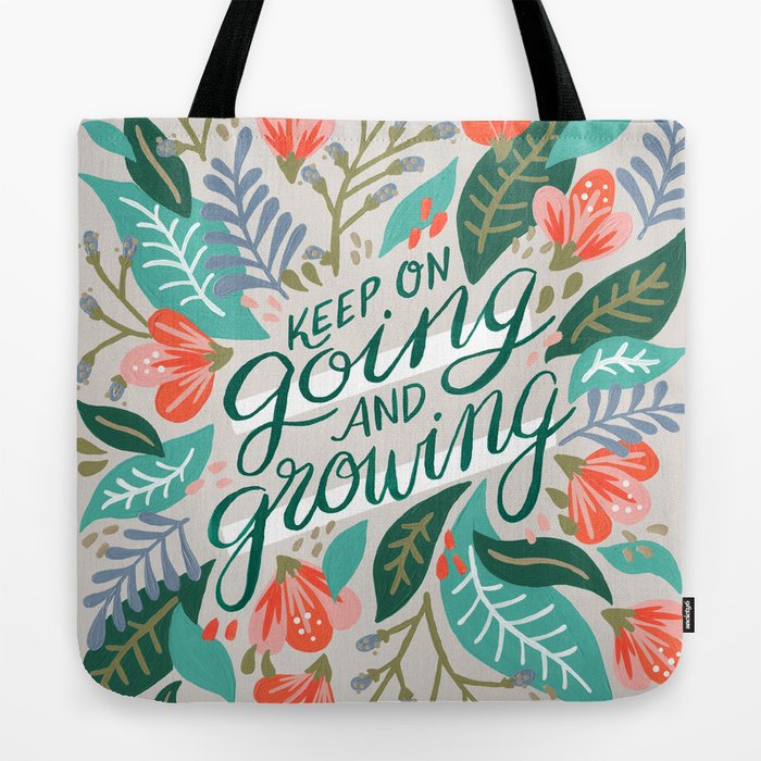"Keep on Going and Growing" inspired by Eliza Blank, The Sill Tote Bag