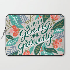 "Keep on Going and Growing" inspired by Eliza Blank, The Sill Laptop Sleeve