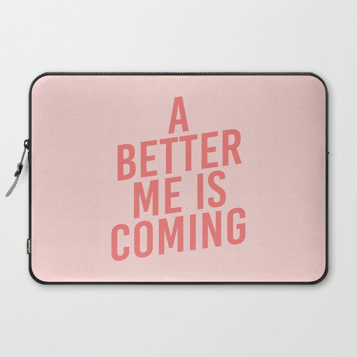 A Better Me Laptop Sleeve