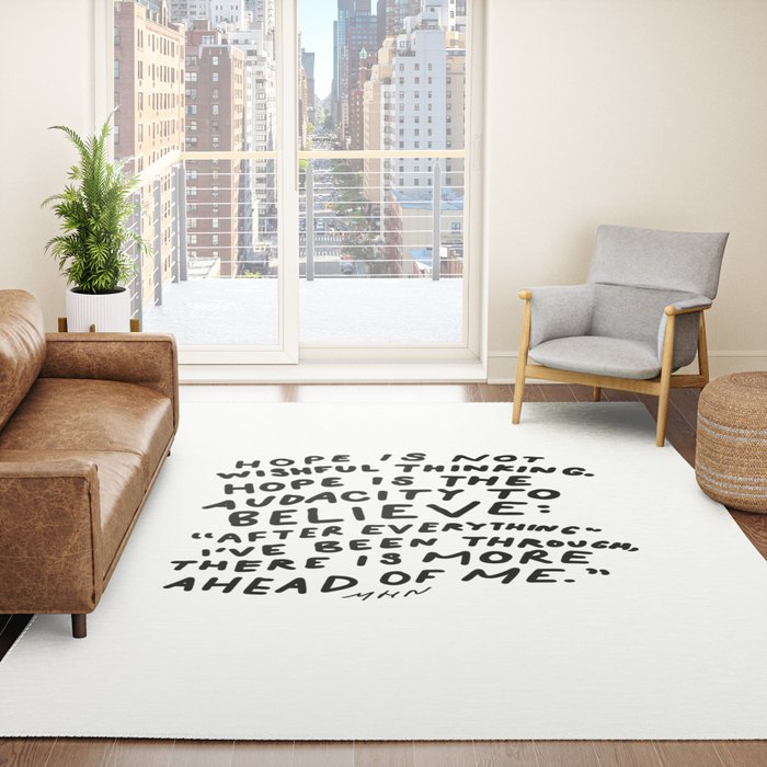 "Hope Is Not Wishful Thinking. Hope Is The Audacity To Believe" | Hand Lettered Motivational Design Rug
