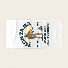 "Montana: Pants Are For Tourists" Funny Retro Cowboy Travel Art Bath Towel