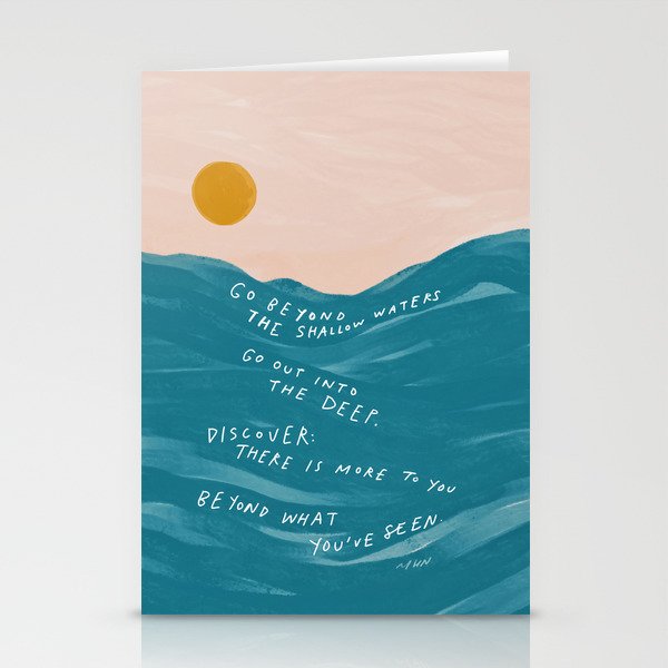 "Go Beyond The Shallow Waters.." Stationery Card