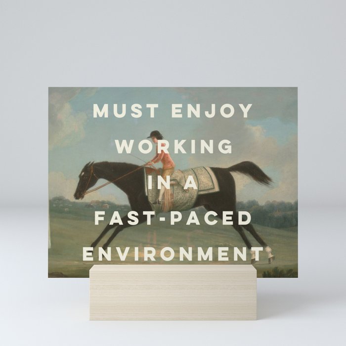 A Fast-Paced Environment Mini Art Print