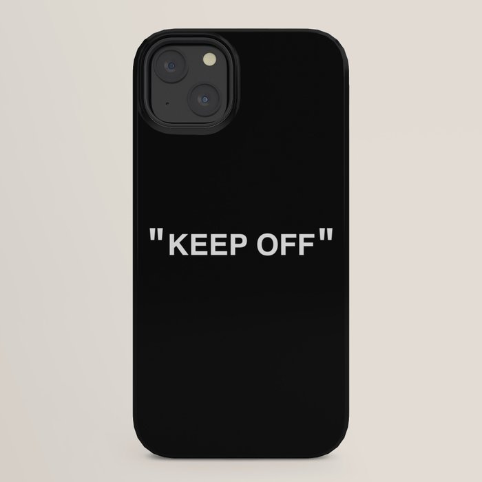 "KEEP OFF" Dark Edition iPhone Case