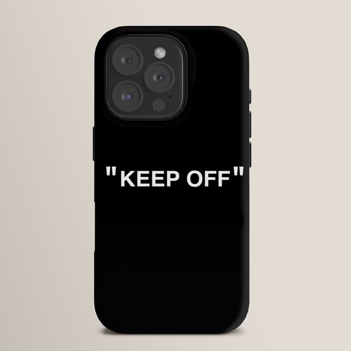 "KEEP OFF" Dark Edition iPhone Case