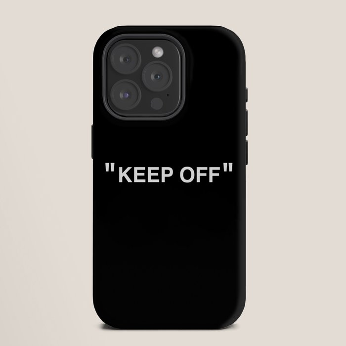 "KEEP OFF" Dark Edition iPhone Case