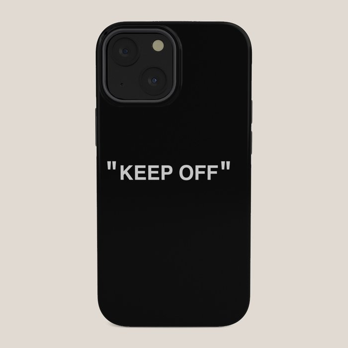"KEEP OFF" Dark Edition iPhone Case