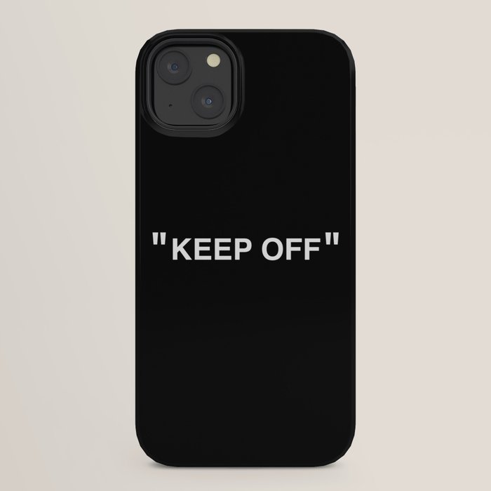 "KEEP OFF" Dark Edition iPhone Case
