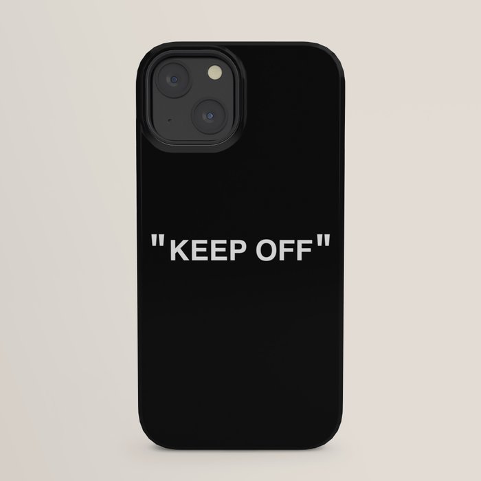 "KEEP OFF" Dark Edition iPhone Case
