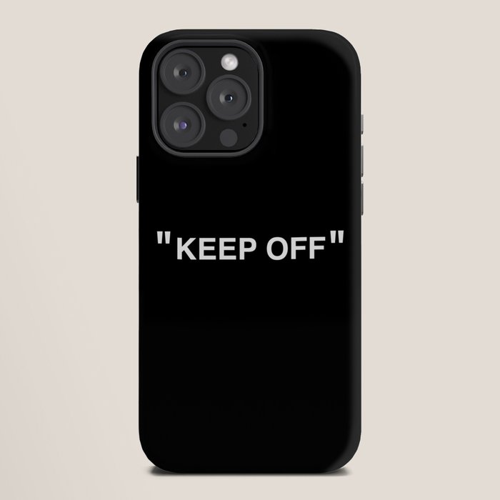 "KEEP OFF" Dark Edition iPhone Case