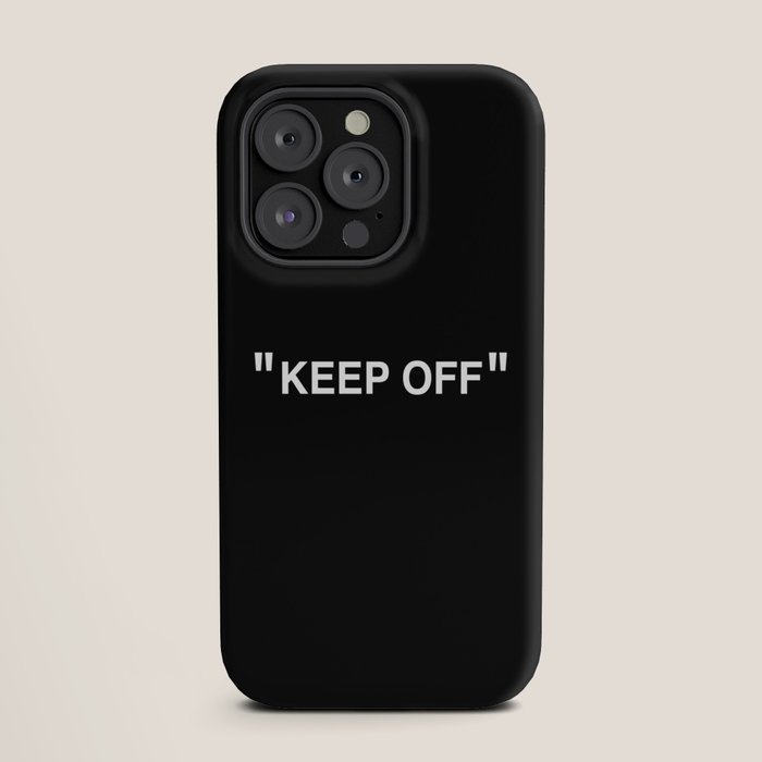 "KEEP OFF" Dark Edition iPhone Case